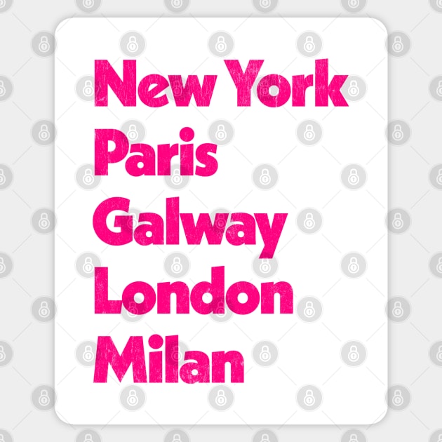 New York - Paris - Galway - London - Milan Sticker by feck!